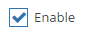 4. Check Box - Enable