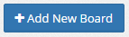3. Add New Board Button